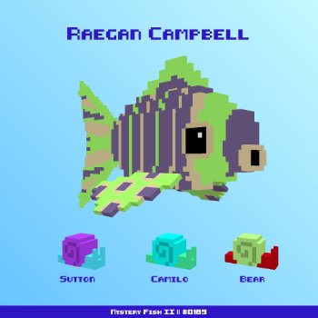 Raegan Campbell :: Mystery Fish 0189/1000