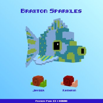 Braxton Sparkles :: Mystery Fish 0680/1000