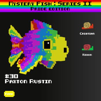 Paxton Rustin :: Mystery Fish : Pride Edition #30