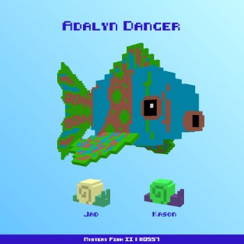 Adalyn Danger :: Mystery Fish 0557/1000