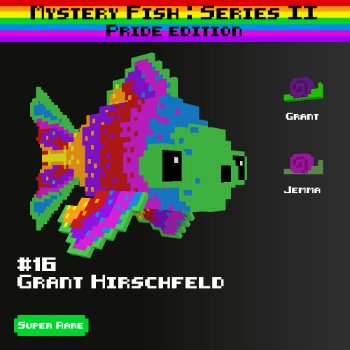 Grant Hirschfeld :: Mystery Fish : Pride Edition #16
