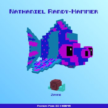 Nathaniel Randy-Hammer :: Mystery Fish 0649/1000