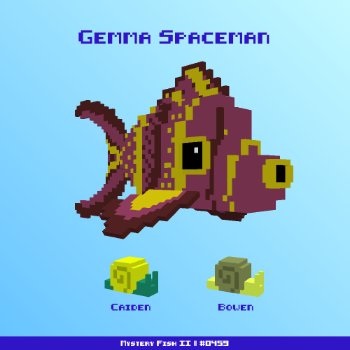 Gemma Spaceman :: Mystery Fish 0459/1000